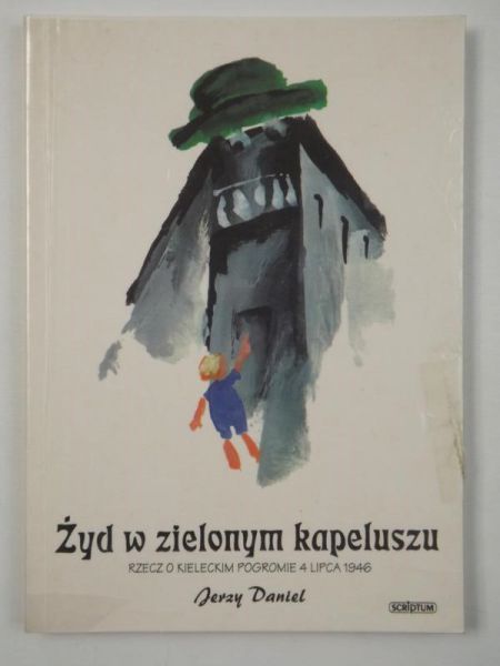 Daniel Jerzy - Żyd w zielonym kapeluszu