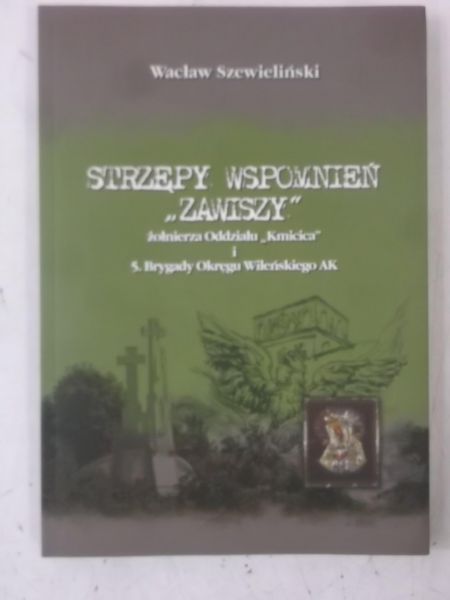 Strzępy wspomnień ,,Zawiszy"