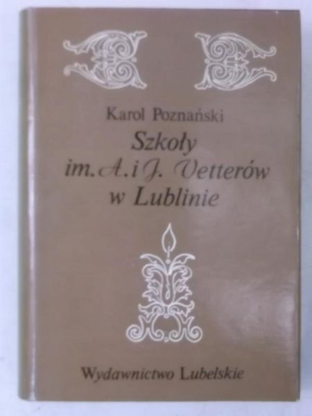 Szkoły im. A. i J. Vetterów w Lublinie