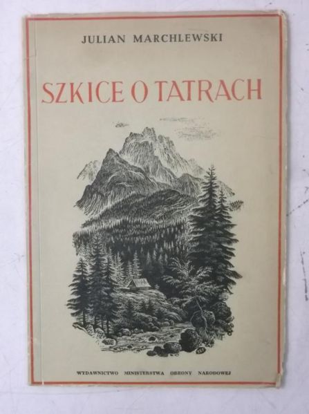 Marchlewski Julian - Szkice o Tatrach