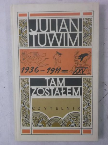 Tuwim Julian - Tam zostałem