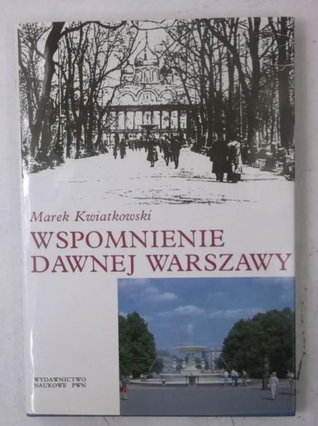 Wspomnienia dawnej Warszawy