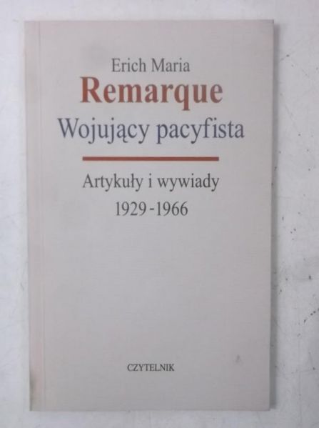 Remarque  - Wojujący pacyfista