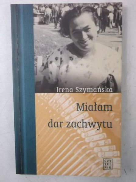 Miałam dar zachwytu