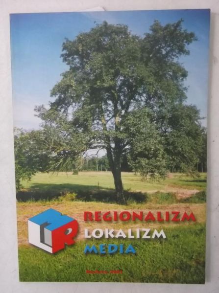 Chudziński Edward (red.) - Regionalizm, lokalizm, media