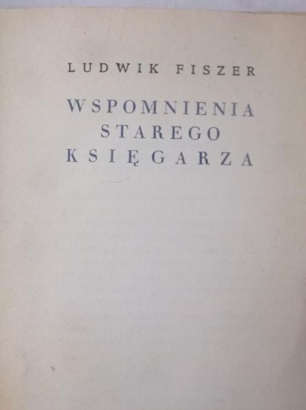 Fiszer Ludwik - Wspomnienia starego księgarza