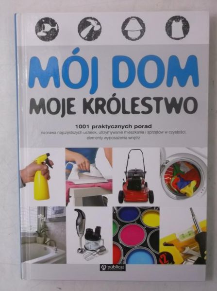 Mój dom, moje królestwo