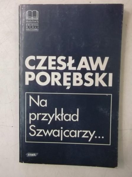 Na przykład Szwajcarzy…