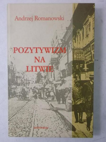 Romanowski Andrzej - Pozytywizm na Litwie