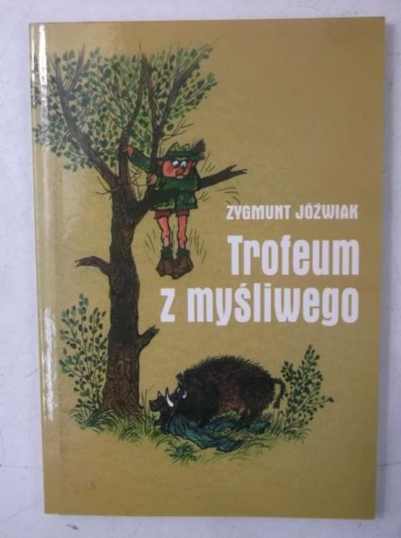 Jóźwiak Zygmunt  - Trofeum z myśliwego