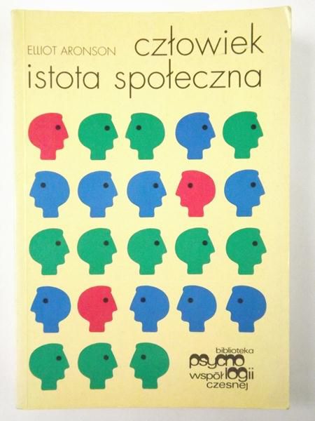 Aronson Elliot - Człowiek istota społeczna