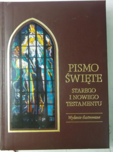 Pismo Święte Starego i Nowego Testamentu. Wydanie ilustrowane