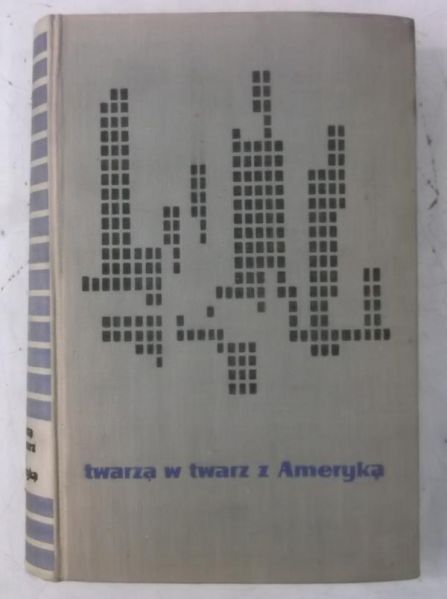 Twarzą w twarz z Ameryką