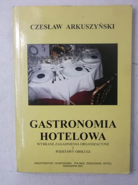 Arkuszyński Czesław - Gastronomia hotelowa