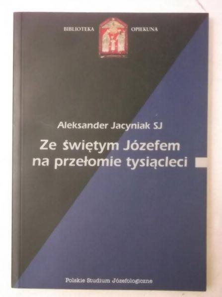 Ze świętym Józefem na przełomie tysiącleci
