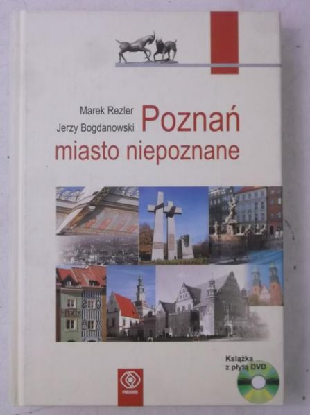 Poznań miasto niezapomniane + płyta DVD