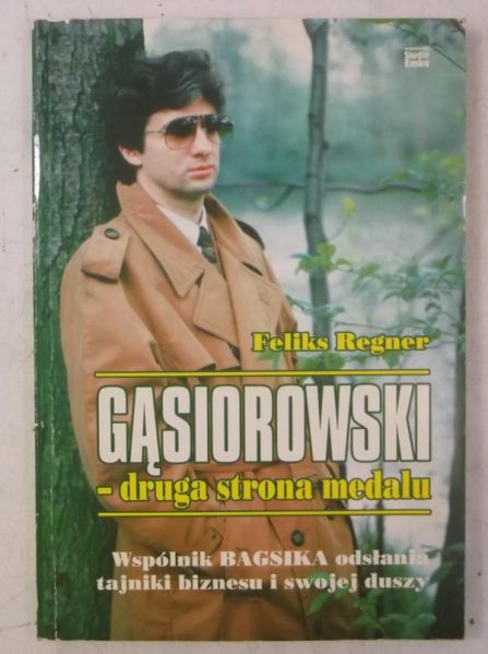 Gąsiorowski - druga strona medalu