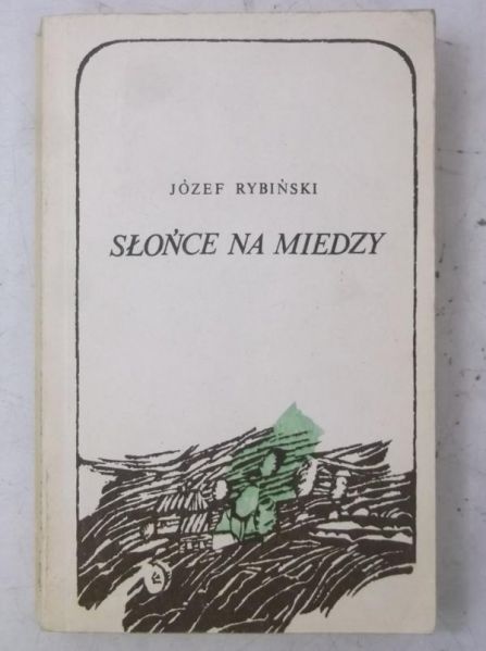 Słońce na miedzy, Tom 1