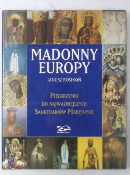 Rosikoń  - Madonny Europy