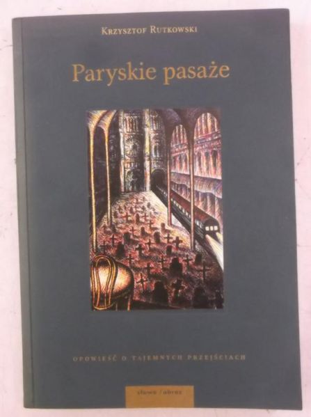 Rutkowski Krzysztof  -  Paryskie pasaże