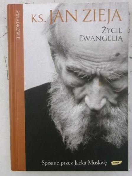 Życie Ewangelią. Spisane przez Jacka Moskwę