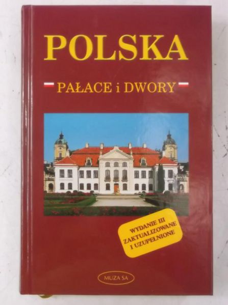 Polska. Pałace i dwory