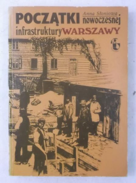 Początki nowoczesnej infrastruktury Warszawy