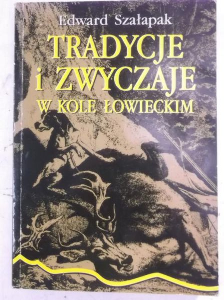 Tradycje i zwyczaje w kole łowieckim