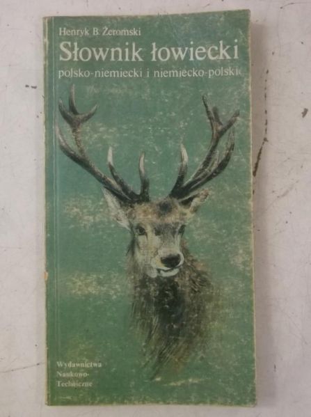 Słownik łowiecki polsko-niemiecki i niemiecko-polski