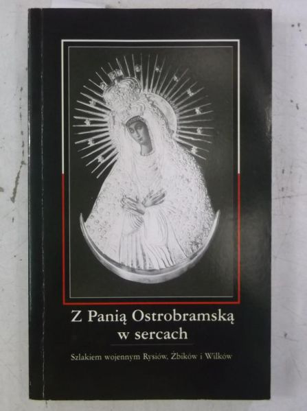 Z Panią Ostrobramską w sercach