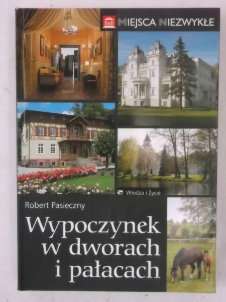 Wypoczynek w dworach i pałacach