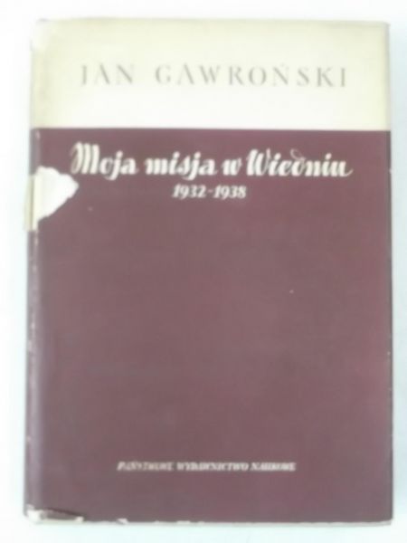 Moja misja w Wiedniu 1932-1938