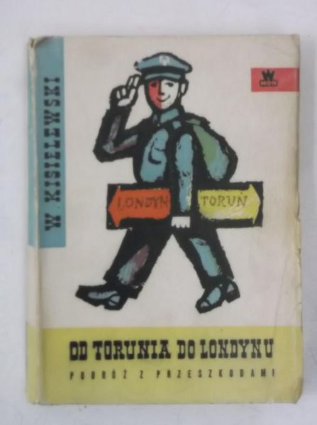 Kisielewski Władysław - Od Torunia do Londynu. Podróż z przeszkodami