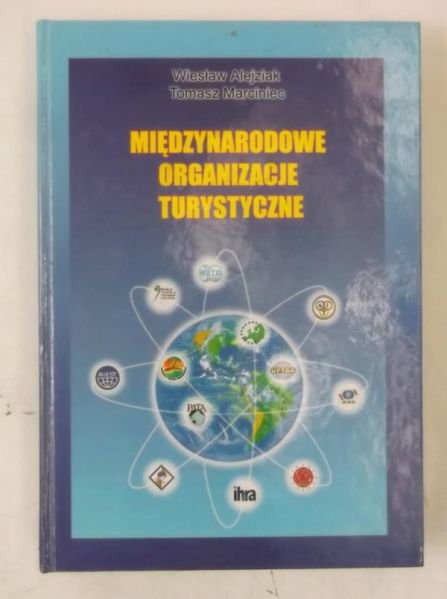 Alejziak Wiesław - Międzynarodowe organizacje turystyczne