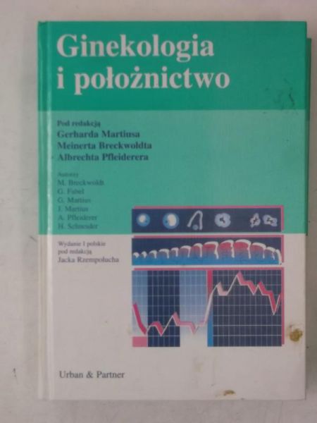 Martius Gerhard (red.) - Ginekologia i położnictwo