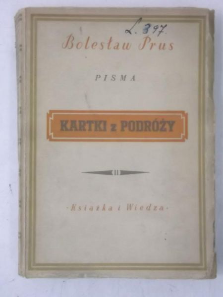 Prus Bolesław - Pisma. Kartki z podróży, 1950 r.