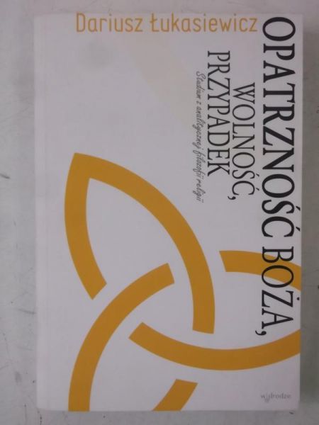 Opatrzność Boża, wolność, przypadek