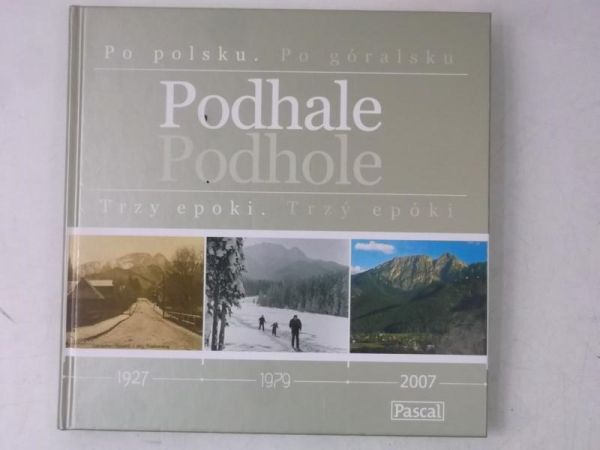 Pascal - Podhale trzy epoki