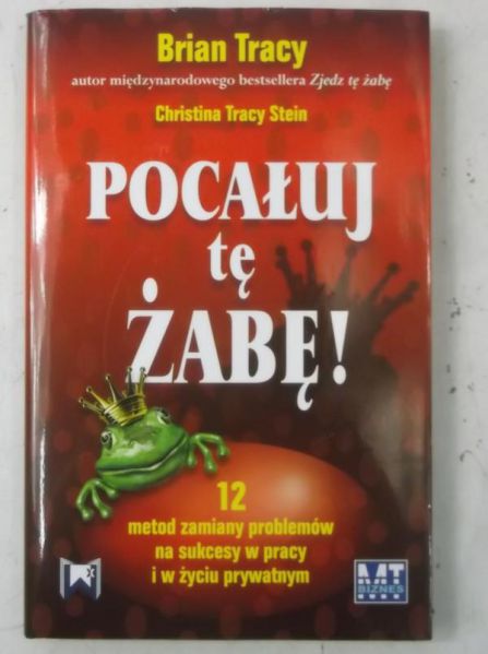Christina Tracy Stein - Pocałuj tę żabę!