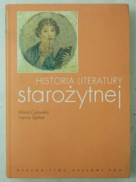 Cytowska Maria, Szelest Hanna - Historia literatury starożytnej