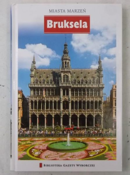 Bruksela. Miasta marzeń