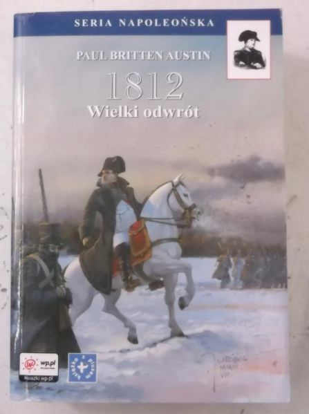 Austin Paul B. - 1812 Wielki odwrót