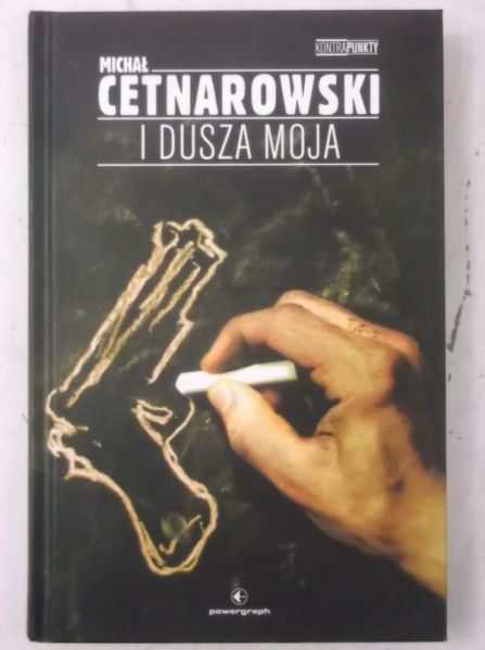 I dusza moja