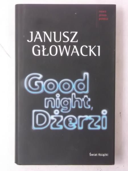 Głowacki Janusz - Good night Dżerzi, Nowa