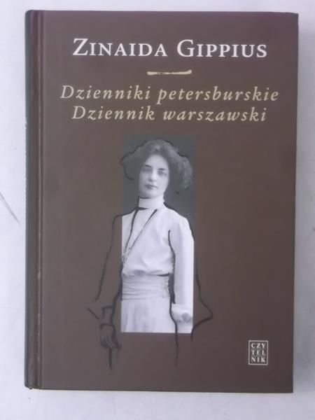 Gippius Zinaida - Dzienniki petersburskie. Dziennik Warszawski