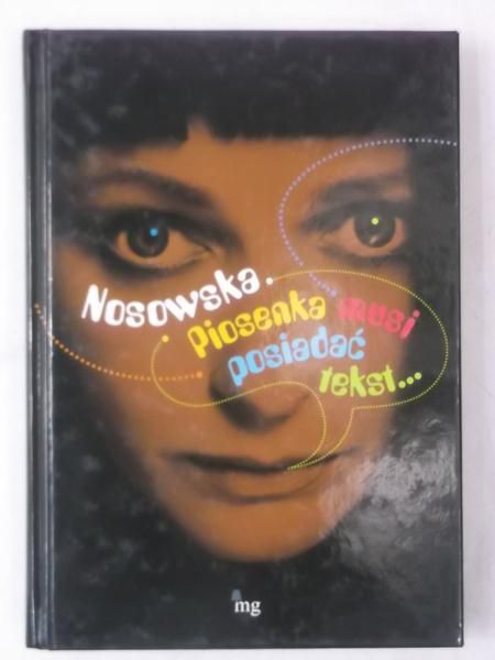 Nosowska: Piosenka musi posiadać tekst