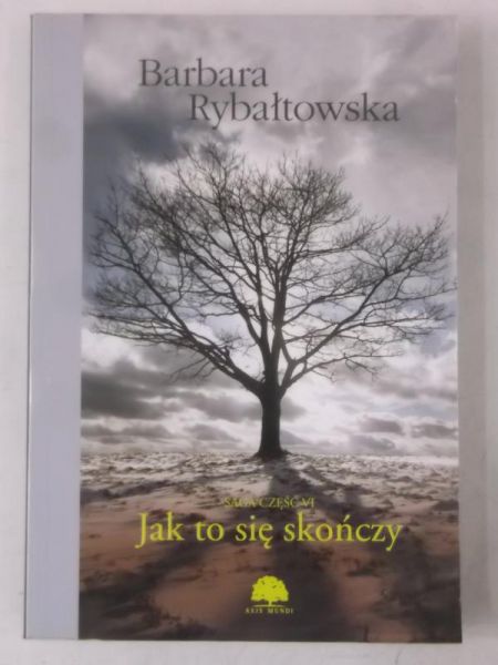 Jak to się kończy, Nowa