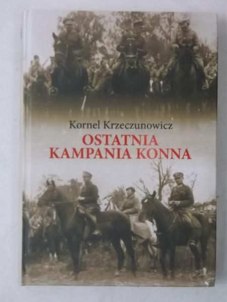 Ostatnia kampania konna, Nowa