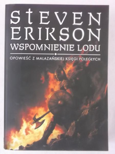 Wspomnienie lodu. Opowieści z Malazjańskiej księgi poległych