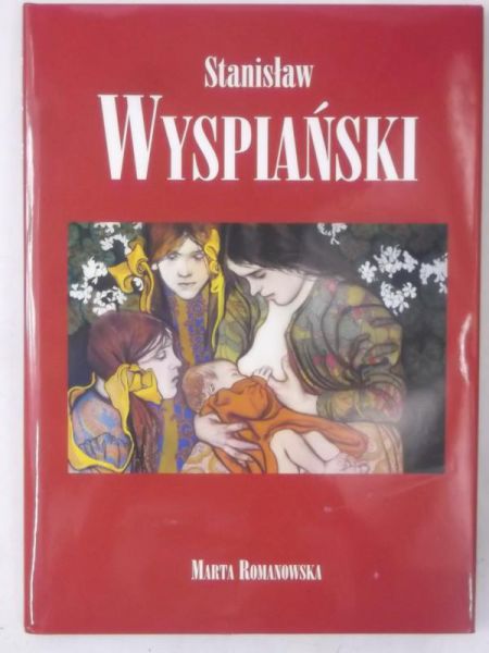 Romanowska Marta - Stanisław Wyspiański